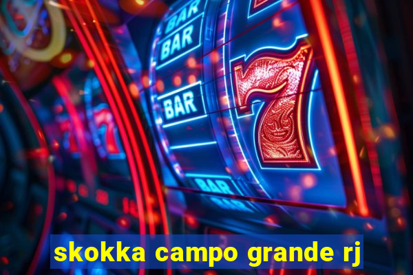 skokka campo grande rj